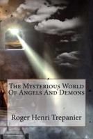 The Mysterious World Of Angels And Demons