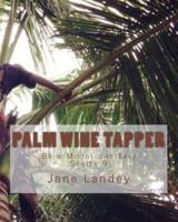 Palm Wine Tapper
