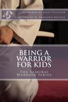 Being a Warrior For Kids