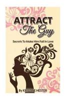 Attract the Guy