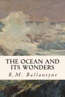 The Ocean and Its Wonders