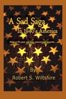 A Sad Saga In 1940'S America
