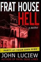 Frat House Hell