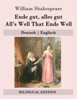 Ende Gut, Alles Gut / All's Well That Ends Well