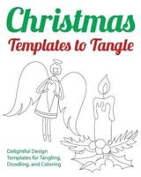 Christmas Templates to Tangle