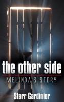 The Other Side: Melinda's Story