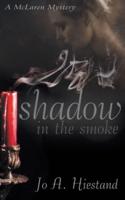 Shadow in the Smoke
