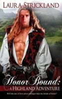 Honor Bound: A Highland Adventure