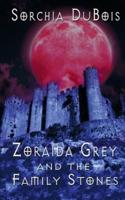 Zoraida Grey and the Family Stones