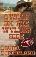 A Walk on the Wylder Side