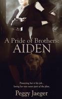 A Pride of Brothers: Aiden