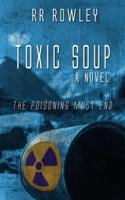 Toxic Soup