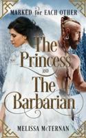 Marked for Each Other - The Princess and The Barbarian