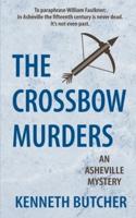 The Crossbow Murders, an Asheville Mystery