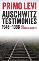 Auschwitz Testimonies, 1945-1986