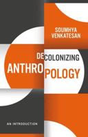 Decolonizing Anthropology