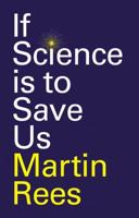 If Science Is to Save Us