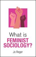 What Is Feminist Sociology?