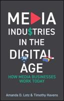 Media Industries in the Digital Age