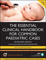 The Essential Clinical Handbook for Common Paediatric Cases