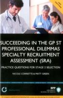 Succeeding in the GP ST Professional Dilemmas Speciality Recruitment Assessment (SRA)