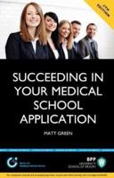 Succeeding in Your Medical School Application