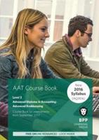 AAT Advanced Diploma in Accounting, for Assessments from September 2017. Level 3 Advanced Bookkeeping