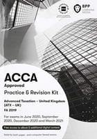 ACCA, for Exams in June 2020, September 2020, December 2020, March 2021. Advanced Taxation (TX - UK), FA 2019