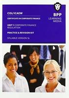 CISI Capital Markets Programme Certificate in Corporate Finance. Unit 1 Syllabus Version 16 Practice and Revision Kit