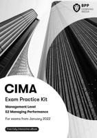 CIMA E2 Managing Performance. Exam Practice Kit