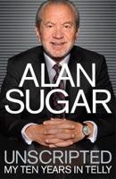 Alan Sugar - Unscripted