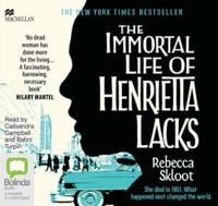 The Immortal Life of Henrietta Lacks