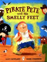 Pirate Pete and His Smelly Feet