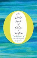 O's Little Book of Calm & Comfort