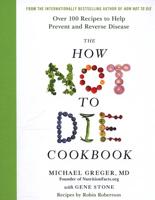 The How Not to Die Cookbook