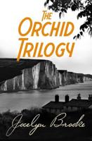 The Orchid Trilogy: The Military Orchid, A Mine of Serpents, The Goose Cathedral