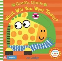 Giraffe, Giraffe, What Will You Wear Today?