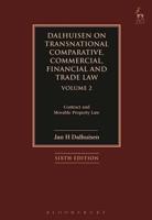 Dalhuisen on Transnational Comparative, Commercial, Financial and Trade Law. Volume 2 Contract and Movable Property Law