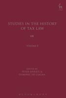 Studies in the History of Tax Law. Volume 8