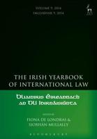 The Irish Yearbook of International Law. Volume 9 2014