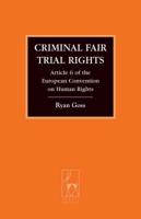 Criminal Fair Trial Rights