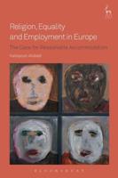 Religion, Equality and Employment in Europe: The Case for Reasonable Accommodation