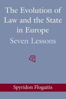 The Evolution of Law and the State in Europe: Seven Lessons