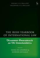 The Irish Yearbook of International Law. Volume 11-12 2016-17