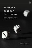 Evidence, Respect and Truth