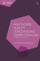 Healthcare, Quality Concerns and Competition Law