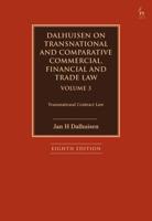 Dalhuisen on Transnational and Comparative Commercial, Financial and Trade Law. Volume 3 Transnational Contract Law