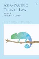Asia-Pacific Trusts Law. Volume 2 Adaptation in Context