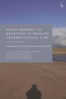 From Theory to Practice in Private International Law