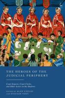 The Heroes of the Judicial Periphery